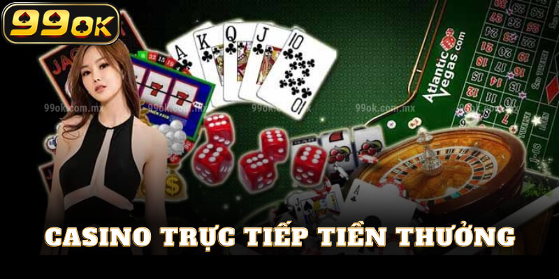 Casino trực tiếp uy tín