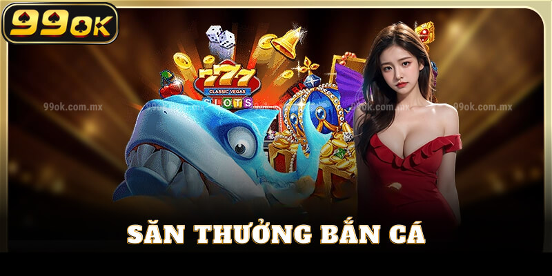 Bí quyết săn thưởng lớn